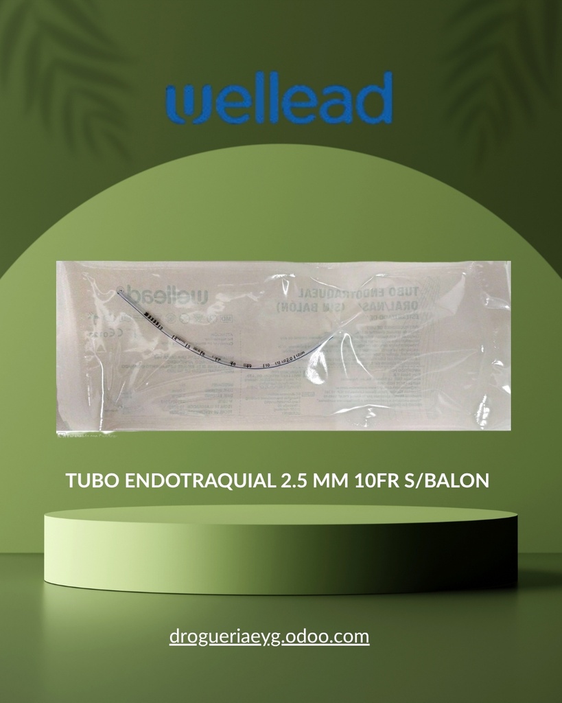 TUBO ENDOTRAQUIAL 2.5 MM 10FR S/BALON - WELL LEAD 