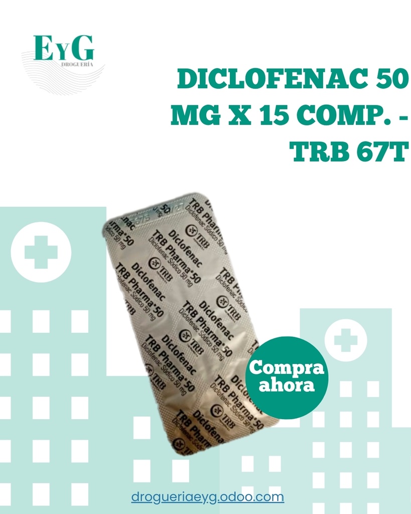 DICLOFENAC 50 MG X 15 COMP. - TRB CAJA X 67 TIRAS