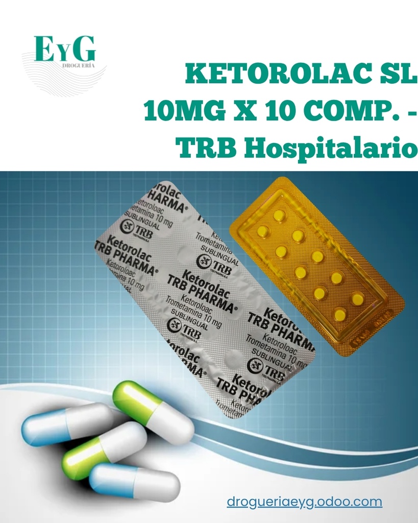 KETOROLAC SL 10MG X 10 COMP. - TRB Hospitalario 