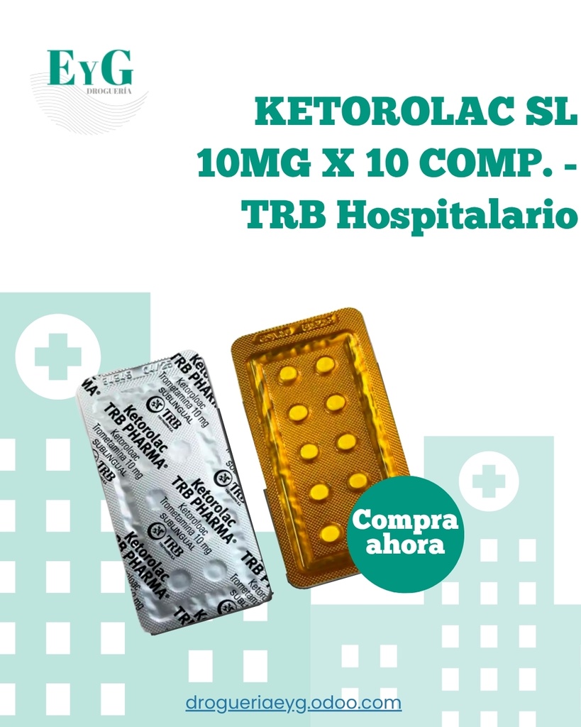 KETOROLAC SL 10MG X 10 COMP. - TRB Hospitalario 