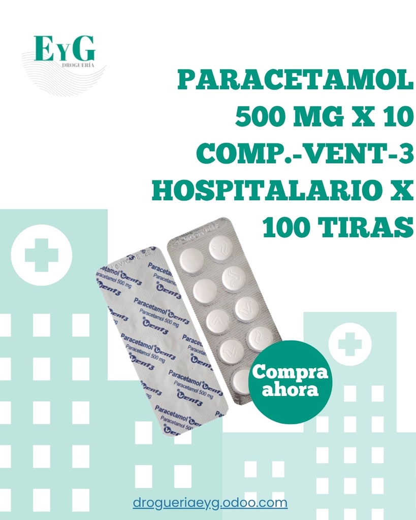 PARACETAMOL 500 MG X 10 COMP.-VENT-3 HOSPITALARIO X 100 TIRAS 