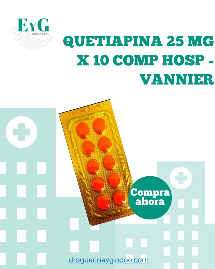 QUETIAPINA 25 MG X 10 COMP HOSP - VANNIER 