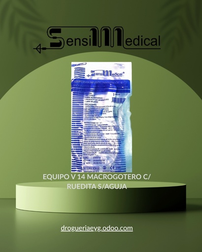 [12167] EQUIPO V 14 MACROGOTERO C/ RUEDITA S/AGUJA - SENSI MEDICAL 