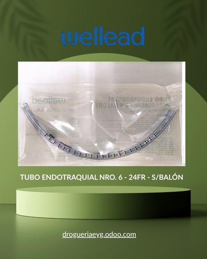 [11796] TUBO ENDOTRAQUIAL NRO. 6 - 24FR - S/BALÓN - WELL LEAD