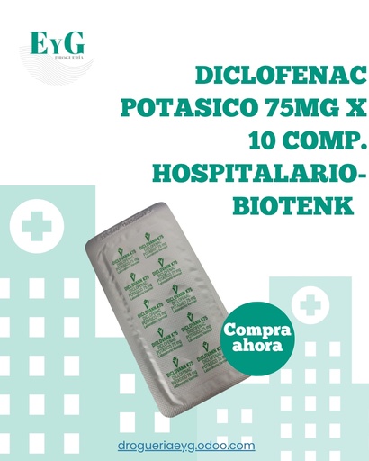 [10626] DICLOFENAC POTASICO 75MG X 10 COMP. HOSPITALARIO- BIOTENK  