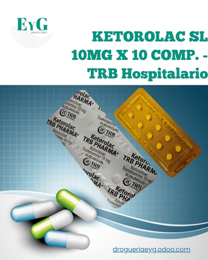 [11085] KETOROLAC SL 10MG X 10 COMP. - TRB Hospitalario 