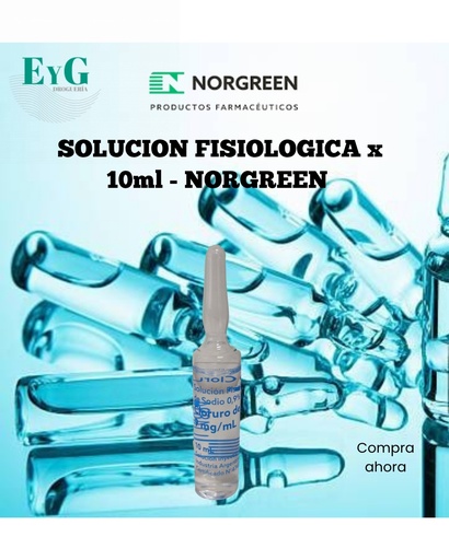 [16015] SOLUCION FISIOLOGICA x 10ml - NORGREEN 