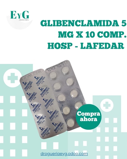 [16089] GLIBENCLAMIDA 5 MG X 10 COMP. HOSP - LAFEDAR 